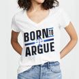 Born To Argue Graduation Lawyer Advocate Attorney Law Women's Jersey Short Sleeve Deep V-Neck Tshirt