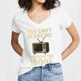 You Can't Scare Me I'm From The 1900s Television Retro Premium Women's Jersey Short Sleeve Deep V-Neck Tshirt