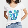 DNP Graduation In My DNP Era DNP Apparel Doctor Of Nursing Women's Jersey Short Sleeve Deep V-Neck Tshirt