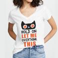 Hold On Let Me Overthink This Anxiety Introvert Overthinking Women's Jersey Short Sleeve Deep V-Neck Tshirt Hold On Let Me Overthink This Anxiety Introvert Overthinking Women's Jersey Short Sleeve Deep V-Neck Tshirt