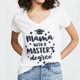 Mama With A Masters Degree Graduation Ceremony Mom Women's Jersey Short Sleeve Deep V-Neck Tshirt
