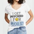 I Get Psyched For Psychology Psychologist Graduation Women's Jersey Short Sleeve Deep V-Neck Tshirt
