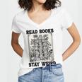 Read Books Stay Weird Book Lover Joke Introvert Reading Women's Jersey Short Sleeve Deep V-Neck Tshirt