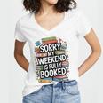 Sorry My Weekend Is Fully Booked Book Lovers Present Women's Jersey Short Sleeve Deep V-Neck Tshirt