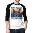 Australian Cattle Dog Blue Heeler Dad Men Baseball Raglan Shirt Australian Cattle Dog Blue Heeler Dad Men Baseball Raglan Shirt