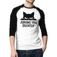 Cat For Cat Lover Mom Dad Cat Judging You Silently Men Baseball Raglan Shirt