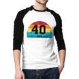 My Dad Is 40 And Still Awesome 40th Retro Birthday Dad Daddy Men Baseball Raglan Shirt My Dad Is 40 And Still Awesome 40th Retro Birthday Dad Daddy Men Baseball Raglan Shirt