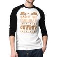 Dad Of The Birthday Cowboy Cute Western Bday Boy Birthday Men Baseball Raglan Shirt Dad Of The Birthday Cowboy Cute Western Bday Boy Birthday Men Baseball Raglan Shirt