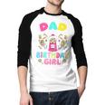 Dad Of The Birthday Girl Candy Family Bday Party Men Baseball Raglan Shirt Dad Of The Birthday Girl Candy Family Bday Party Men Baseball Raglan Shirt