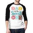 Dad Of The Sweet One 1st Birthday Girl Donut Party Men Baseball Raglan Shirt