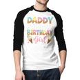 Daddy Of The Birthday Girl Ice Cream Lover Party Men Baseball Raglan Shirt Daddy Of The Birthday Girl Ice Cream Lover Party Men Baseball Raglan Shirt