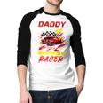 Daddy Of The Birthday Racer Race Car Party Family Matching Men Baseball Raglan Shirt
