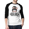 I Got My Daddy's Temper And My Mama's Attitude Men Baseball Raglan Shirt