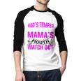 I Have My Dad's Temper & My Mama's Mouth Daughter Kids Men Baseball Raglan Shirt