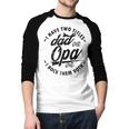 Fathers Day Saying For I Have Two Titles Dad And Opa Men Baseball Raglan Shirt