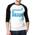 My Favorite Cheerleader Calls Me Daddy Cheer Dad Fathers Day Men Baseball Raglan Shirt