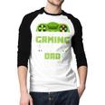 My Favorite Gaming Buddy Calls Me Dad For Dad From Sons Men Baseball Raglan Shirt