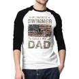 My Favorite Swimmer Calls Me Dad Fathers Day Men Baseball Raglan Shirt My Favorite Swimmer Calls Me Dad Fathers Day Men Baseball Raglan Shirt