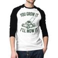 You Grow It I'Ll Mow Lawn Mower Dad Dad Gardening Men Baseball Raglan Shirt