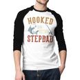Hooked On Being Stepdad Father's Day Fishing Stepdad Men Baseball Raglan Shirt