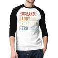 Husband Daddy Protector Hero For Dad Father's Day Men Baseball Raglan Shirt