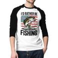 I'd Rather Be Fishing Bass Fish Dad Joke American Flag Men Baseball Raglan Shirt I'd Rather Be Fishing Bass Fish Dad Joke American Flag Men Baseball Raglan Shirt