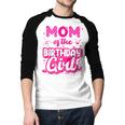 Mom And Dad Birthday Girl Family Matching Party Decorations Men Baseball Raglan Shirt