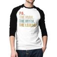 Pa The Man Myth Legend Shirt Father Dad Men Baseball Raglan Shirt