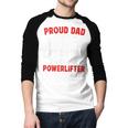 Proud Dad Of A Powerlifter Father Powerlifting Dad Men Baseball Raglan Shirt