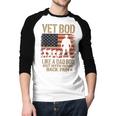Vet Bod Like Dad Bod But With More Back Pain US Flag Veteran Men Baseball Raglan Shirt Vet Bod Like Dad Bod But With More Back Pain US Flag Veteran Men Baseball Raglan Shirt