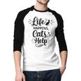 Women's Life Happens Cats Help Cat Lover Cat Moms Cat Dads Men Baseball Raglan Shirt Women's Life Happens Cats Help Cat Lover Cat Moms Cat Dads Men Baseball Raglan Shirt