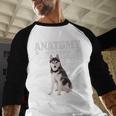 Anatomy Of A Siberian Husky Cute Dog Husky Mom Dad Men Baseball Raglan Shirt