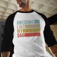 Awesome Like My Dad Men Baseball Raglan Shirt