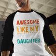 Awesome Like My Youngest Daughter Father’s Day Humor Dad Mom Men Baseball Raglan Shirt
