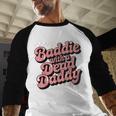Baddie With A Dead Daddy Men Baseball Raglan Shirt