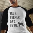 Best Berner Dad Ever Bernese Mountain Dog Lovers Dad Men Men Baseball Raglan Shirt