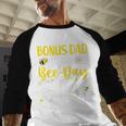 Bonus Dad Of The Bee Day Girl Birthday Party Family Men Baseball Raglan Shirt