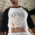 Cat Dad The Man The Myth The Snack Dealer Men Baseball Raglan Shirt