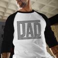 Checkered Dad Father's Day For Dad Family Men Baseball Raglan Shirt