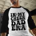 In My Cheer Dad Era Cheerleader Dad Sports Groovy Men Baseball Raglan Shirt