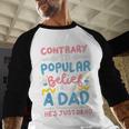 Contrary To Popular Belief I Have A Dad He's Just Dead Men Baseball Raglan Shirt