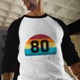 My Dad Is 80 And Still Cool 80th Retro Birthday Dad Daddy Men Baseball Raglan Shirt