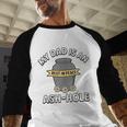 My Dad Is An Ash-Hole Memorial Shirt Father’s Day Men Baseball Raglan Shirt