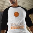 Dad Of The Baller Birthday Boy Basketball Themed Party Men Baseball Raglan Shirt