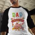 Dad Of The Birthday Boy Carnival Circus 1st Birthday Party Men Baseball Raglan Shirt