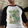 Dad Of The Birthday BoyRex Dinosaur Family Party Men Baseball Raglan Shirt Dad Of The Birthday BoyRex Dinosaur Family Party Men Baseball Raglan Shirt
