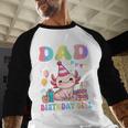 Dad Of The Birthday Girl Axolotl Bday Party Family Men Baseball Raglan Shirt