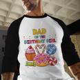 Dad Of The Birthday Girl Candyland Colorful Lollipop Party Men Baseball Raglan Shirt Dad Of The Birthday Girl Candyland Colorful Lollipop Party Men Baseball Raglan Shirt