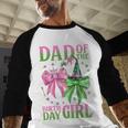 Dad Of The Birthday Girl Coquette Matching Family Party Men Baseball Raglan Shirt Dad Of The Birthday Girl Coquette Matching Family Party Men Baseball Raglan Shirt