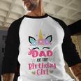 Dad Of The Birthday Girl Family Matching Unicorn Birthday Men Baseball Raglan Shirt